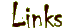 Links